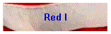 Red I