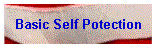 Basic Self Potection