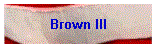 Brown III
